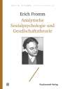 Erich Fromm: Analytische Sozialpsychologie und Gesellschaftstheorie, Buch