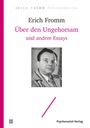Erich Fromm: Über den Ungehorsam und andere Essays, Buch