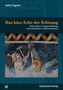 Stefan Etgeton: Das böse Erbe der Erlösung, Buch