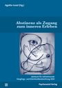 : Abstinenz als Zugang zum inneren Erleben, Buch
