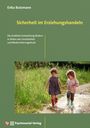 Erika Butzmann: Sicherheit im Erziehungshandeln, Buch