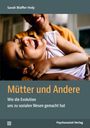 Sarah Blaffer Hrdy: Mütter und Andere, Buch