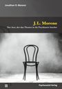 Jonathan D. Moreno: J.L. Moreno, Buch