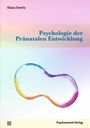 "Psychologie der Pränatalen Entwicklung", Klaus Evertz, buntes, abstraktes Design, Psychosozial-Verlag.