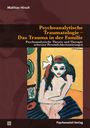 "Psychoanalytische Traumatologie - Das Trauma in der Familie" von Mathias Hirsch, Cover mit expressionistischer Frauengemälde.