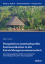 Robert Graner: Perspektiven interkultureller Kommunikation in der Entwicklungszusammenarbeit, Buch