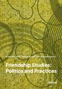 Graham M. Devere Smith: Friendship Studies: Politics and Practices, Buch