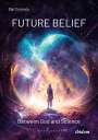 Dan Corjescu: Future Belief, Buch