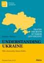 Marieluise Beck: Understanding Ukraine, Buch