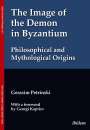 Gerasim Petrinski: The Image of the Demon in Byzantium: Philosophical and Mythological Origins, Buch