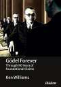 Ken Williams: Gödel Forever, Buch