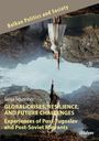 Sanja Tepavcevic: Global Crises, Resilience, and Future Challenges: Experiences of Post-Yugoslav and Post-Soviet Migrants, Buch