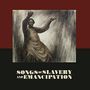 Mat Callahan: Songs of Slavery and Emancipatio, CD,CD