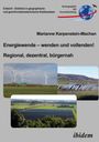 Marianne Karpenstein-Machan: Energiewende ¿ wenden und vollenden! Regional, dezentral, bürgernah, Buch