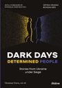 Orysia Ben Hrudka: Dark Days, Determined People, Buch