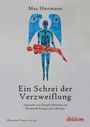 Max Hartmann: Ein Schrei der Verzweiflung, Buch