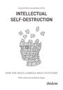 Franziska Sittig: Intellectual Self-Destruction, Buch