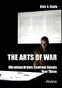Blair A. Ruble: The Arts of War: Ukrainian Artists Confront Russia, Buch