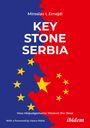 "KEY STONE SERBIA" in großen Buchstaben, blaue und rote Hälfte mit europäischen und chinesischen Sternen.