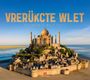 Der Text "VRERÜKCTE WLET" und "VERÜCKTE WELT 2027" erscheint über einem Gebäude-Mix aus Taj Mahal und mittelalterlicher Festung.