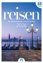 Ackermann Kunstverlag GmbH: Reisen - Wochenkalender 2026, KAL