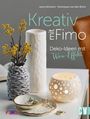 Jana Lehmann: Kreativ mit FIMO®, Buch