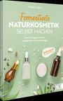 Natalia Lajca: Fermentierte Naturkosmetik selber machen, Buch