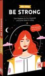 : Be You - Be Strong, Buch