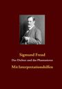 Sigmund Freud: Der Dichter und das Phantasieren, Buch