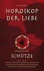 Lea Aubert: Horoskop der Liebe ¿ Sternzeichen Schütze, Buch