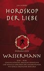 Lea Aubert: Horoskop der Liebe ¿ Sternzeichen Wassermann, Buch