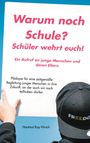 Hartmut Kay Hirsch: Warum noch Schule?, Buch