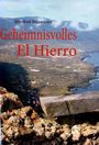 Manfred Betzwieser: Geheimnisvolles El Hierro, Buch