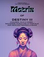 Tatjana van Eeden: Matrix of Destiny III, Buch