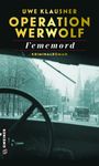 Uwe Klausner: Operation Werwolf - Fememord, Buch