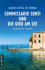 Carlos Ávila de Borba: Commissario Conti und die Gier am See, Buch