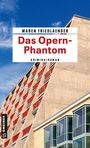 Maren Friedlaender: Das Opern-Phantom, Buch