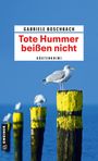 Gabriele Boschbach: Tote Hummer beißen nicht, Buch