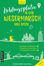 Natascha Manski: Lieblingsplätze in der Wesermarsch und umzu, Buch