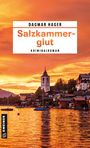 Dagmar Hager: Salzkammerglut, Buch