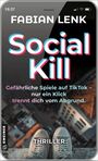 Fabian Lenk: Social Kill - Gefährliche Spiele auf TikTok, Buch