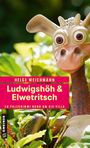 Helge Weichmann: Ludwigshöh & Elwetritsch, Buch