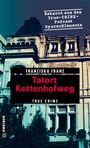 Franziska Franz: Tatort Kettenhofweg, Buch