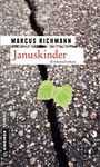 Marcus Richmann: Januskinder, Buch