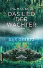 Thomas Erle: Das Lied der Wächter - Das Gesetz, Buch