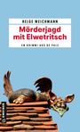 Helge Weichmann: Mörderjagd mit Elwetritsch, Buch