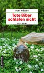 Olaf Müller: Tote Biber schlafen nicht, Buch