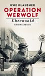 Uwe Klausner: Operation Werwolf - Ehrensold, Buch