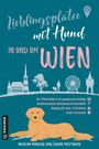 Angelika Mandler-Saul: Lieblingsplätze mit Hund - in und um Wien, Buch