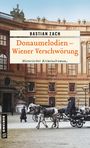 Bastian Zach: Donaumelodien - Wiener Verschwörung, Buch